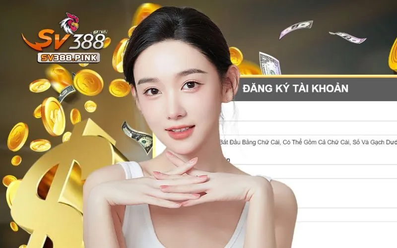 Đăng ký SV388 đơn giản, nhanh chóng với 5 bước sau 1 Đăng ký SV388